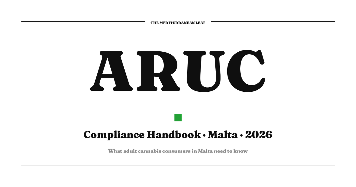 ARUC Compliance Handbook: What Adult Cannabis Consumers in Malta Need to Know (2026 Edition)